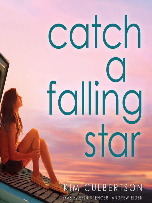 Title details for Catch a Falling Star by Kim Culbertson - Wait list